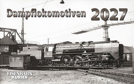"Dampflokomotiven 2027" steht groß über einem historischen Foto einer Dampflokomotive auf einer Drehscheibe. "EISENBAHN KURIER" unten links.