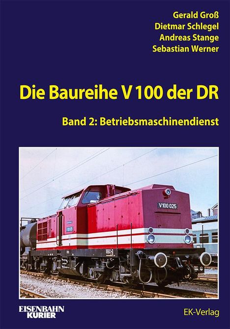 Gerald Groß: Die V 100 der DR. Band 2, Buch