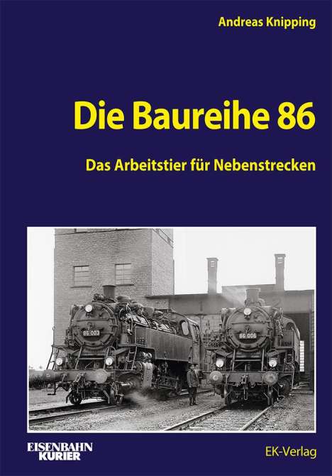 Andreas Knipping: Die Baureihe 86, Buch