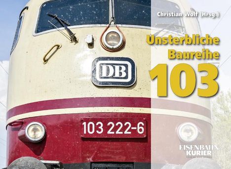 Unsterbliche Baureihe 103, Buch