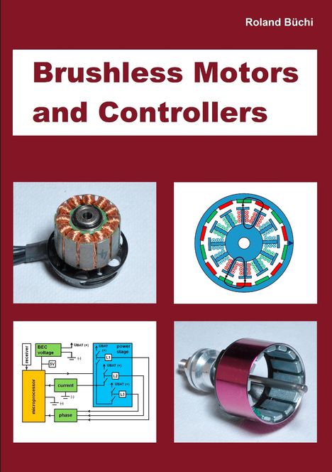 Roland Büchi: Brushless Motors and Controllers, Buch