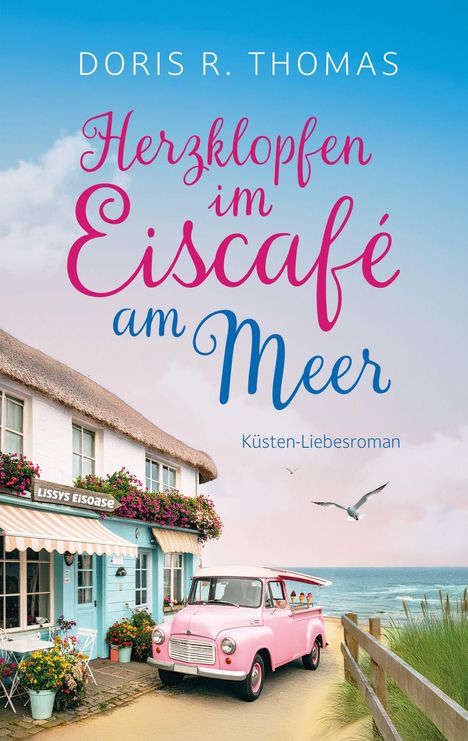 Doris R. Thomas: Herzklopfen im Eiscafé am Meer, Buch