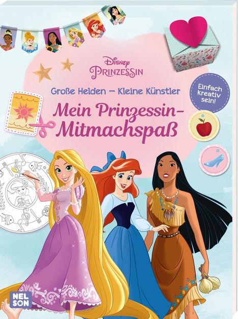 Disney Prinzessin: Große Helden - Kleine Künstler: Mein Prinzessin-Mitmachspaß, Buch