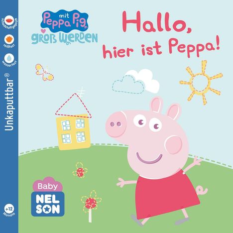 Baby Nelson (unkaputtbar) 1: Hallo, hier ist Peppa!, Buch