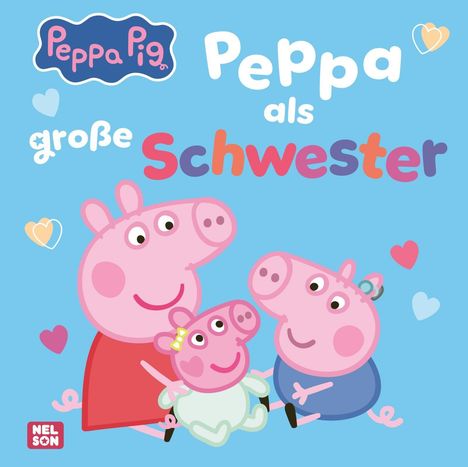 „Peppa als große Schwester“ in bunten Buchstaben. Illustration von Peppa Wutz und Familie, umgeben von Herzen.