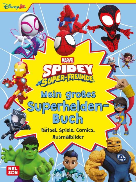 Disney Junior Logo, Marvel Spidey und seine Super-Freunde, Mein großes Superhelden-Buch: Rätsel, Spiele, Comics, Ausmalbilder.