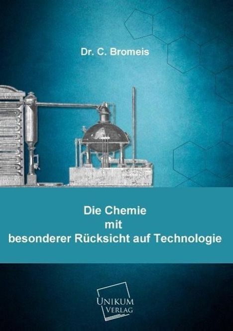 C. Bromeis: Die Chemie, Buch