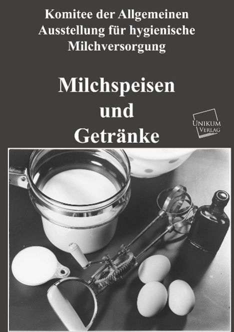 Anonymus: Milchspeisen und Getränke, Buch