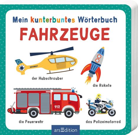 Mein kunterbuntes Wörterbuch - Fahrzeuge, Buch