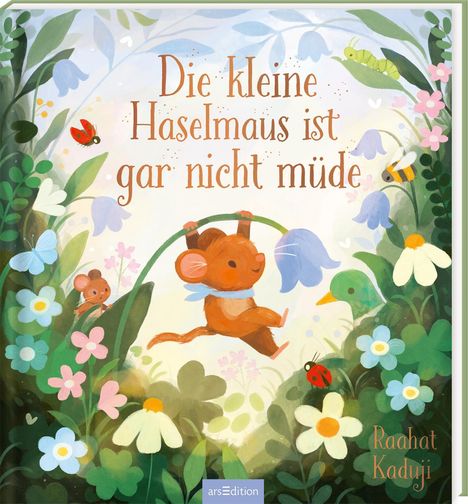 Raahat Kaduji: Die kleine Haselmaus ist gar nicht müde, Buch