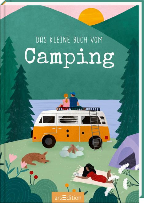 Anna Tiefenbacher: Das kleine Buch vom Camping, Buch