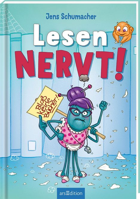 Jens Schumacher (geb. 1974): Lesen NERVT! - Bloß keine Bücher! (Lesen nervt! 2), Buch