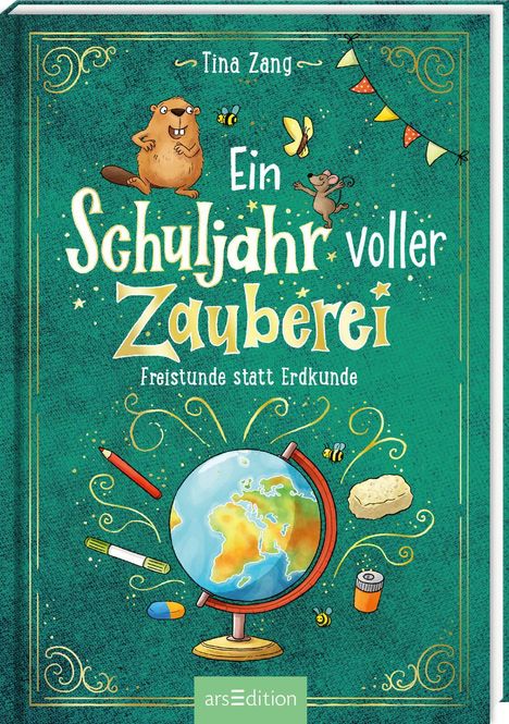 Tina Zang: Ein Schuljahr voller Zauberei - Freistunde statt Erdkunde (Ein Schuljahr voller Zauberei 3), Buch