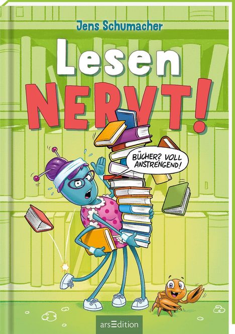 Jens Schumacher (geb. 1974): Lesen NERVT! - Bücher? Voll anstrengend! (Lesen nervt! 3), Buch