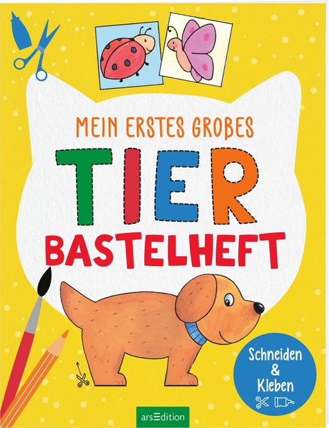 Bastelhefte: Mein erstes großes Tier-Bastelheft, Buch