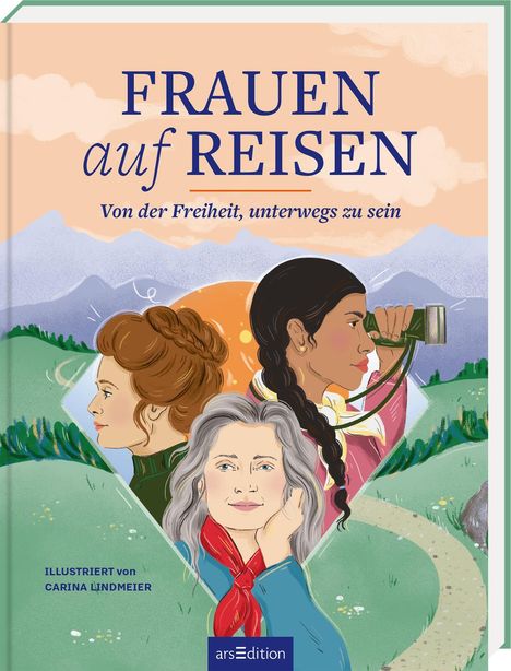 Frauen auf Reisen. Von der Freiheit unterwegs zu sein, Buch