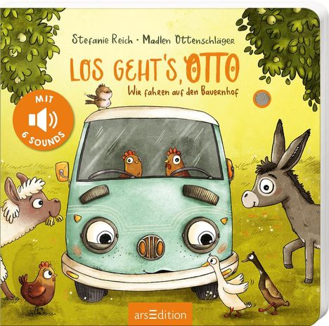 "Los geht's, Otto: Wir fahren auf den Bauernhof. Mit 6 Sounds." Illustrationen: Tiere umgeben ein buntes Auto.