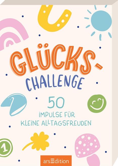 Text: „GLÜCKS-CHALLENGE: 50 Impulse für kleine Alltagsfreuden.“ Illustrationen: Hufeisen, Sonne, Smiley, Klee, Pilz.