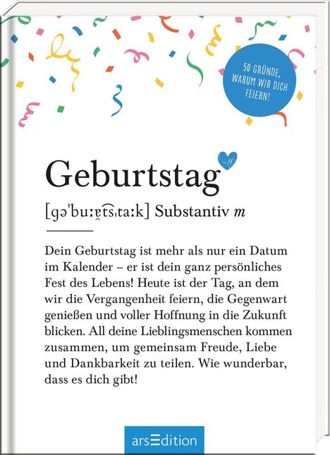 "Geburtstag [ɡəˈbuːɐ̯t͡sˌtaːk] Substantiv m. Text über die Bedeutung des Geburtstags. Bunte Konfetti und ein Herz sind sichtbar."