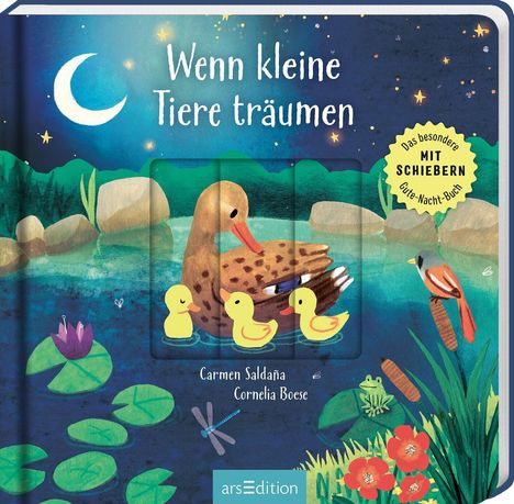 Titel: "Wenn kleine Tiere träumen". Autoren: Carmen Saldana, Cornelia Boese. Illustration: Entenfamilie auf einem Teich bei Nacht.