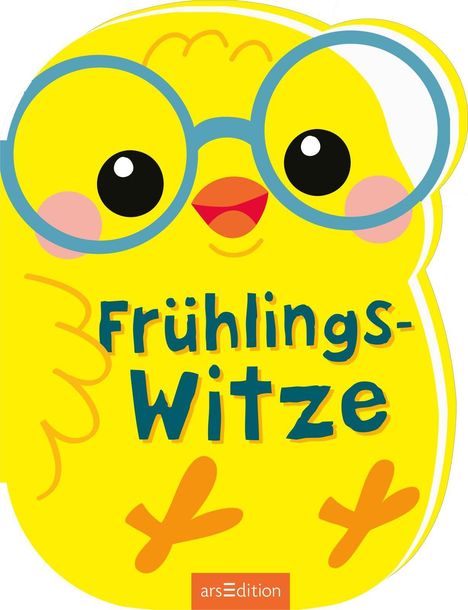 "Frühlings-Witze". Illustration eines gelben Kükens mit blauer Brille und rosa Wangen. Unten "arsEdition".