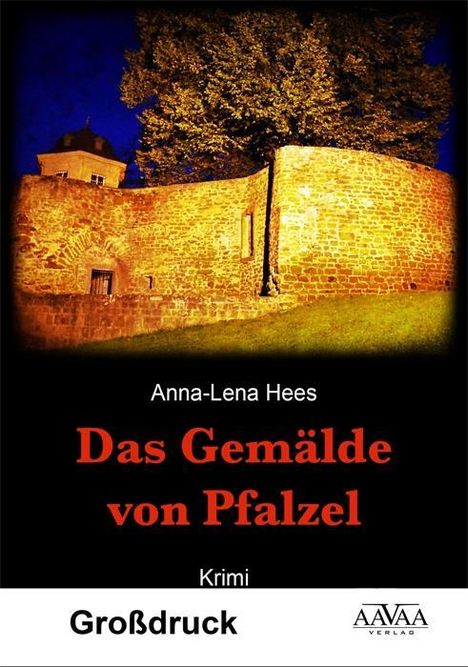 Anna-Lena Hees: Hees, A: Gemälde von Pfalzel - Großdruck, Buch