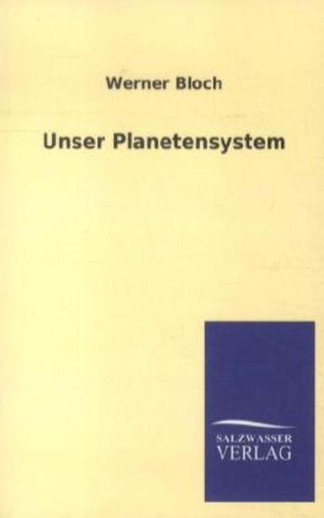 Werner Bloch: Unser Planetensystem, Buch