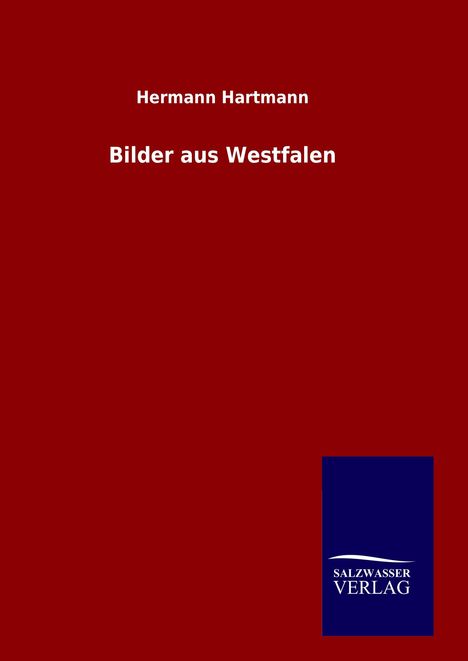 Hermann Hartmann: Bilder aus Westfalen, Buch