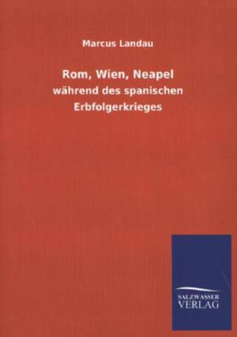 Marcus Landau: Rom, Wien, Neapel, Buch