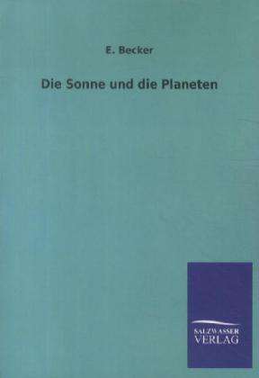 E. Becker: Die Sonne und die Planeten, Buch