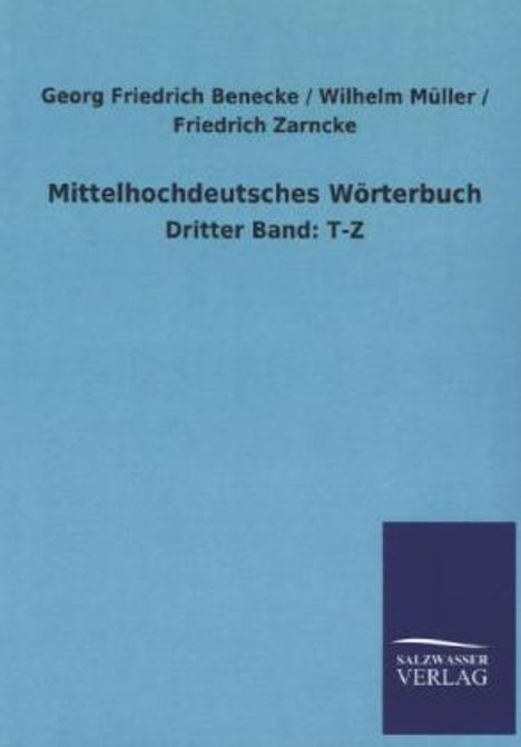 Georg Friedrich Benecke: Mittelhochdeutsches Wörterbuch, Buch