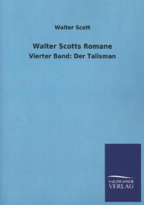 Walter Scott: Walter Scotts Romane, Buch