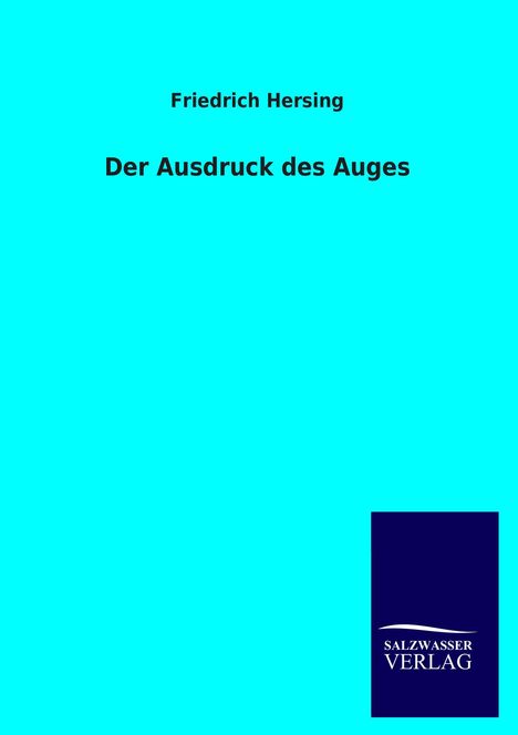 Friedrich Hersing: Der Ausdruck des Auges, Buch