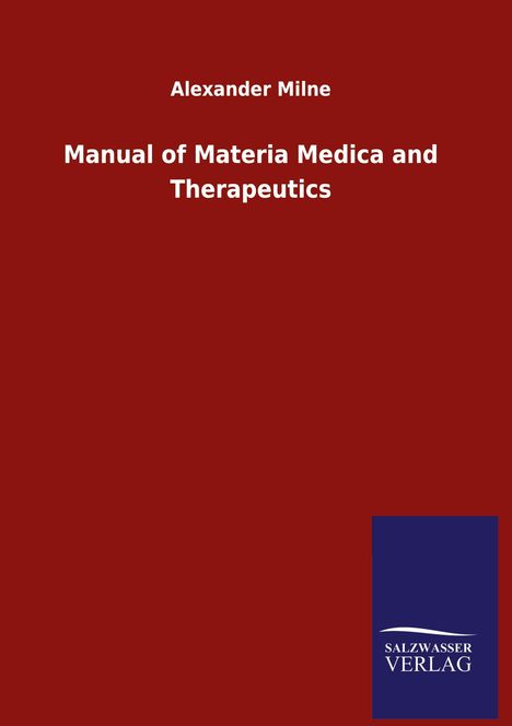 Alexander Milne: Manual of Materia Medica and Therapeutics, Buch