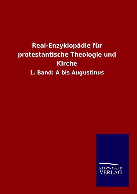 Ohne Autor: Real-Enzyklopädie für protestantische Theologie und Kirche, Buch