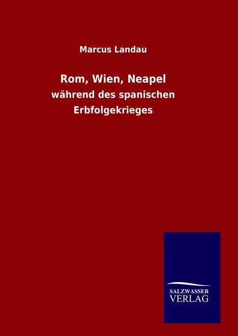 Marcus Landau: Rom, Wien, Neapel, Buch