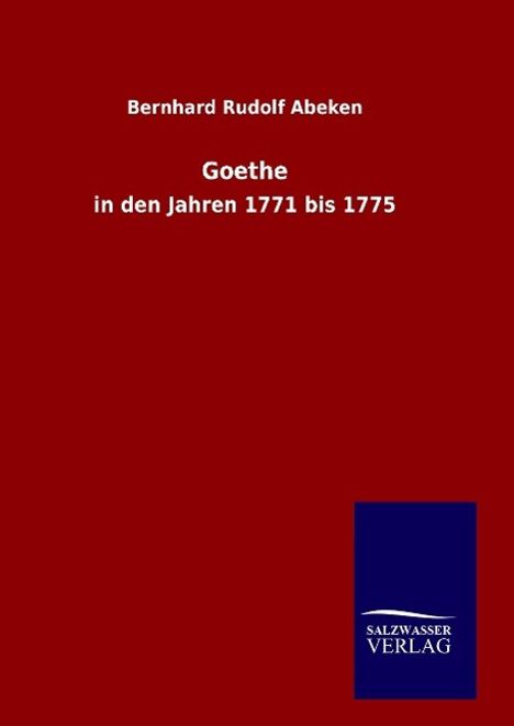 Bernhard Rudolf Abeken: Goethe, Buch