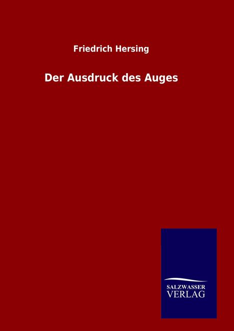 Friedrich Hersing: Der Ausdruck des Auges, Buch