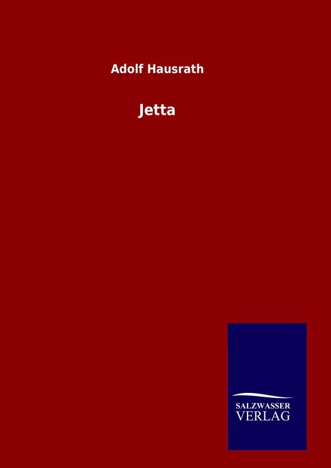 Adolf Hausrath: Jetta, Buch