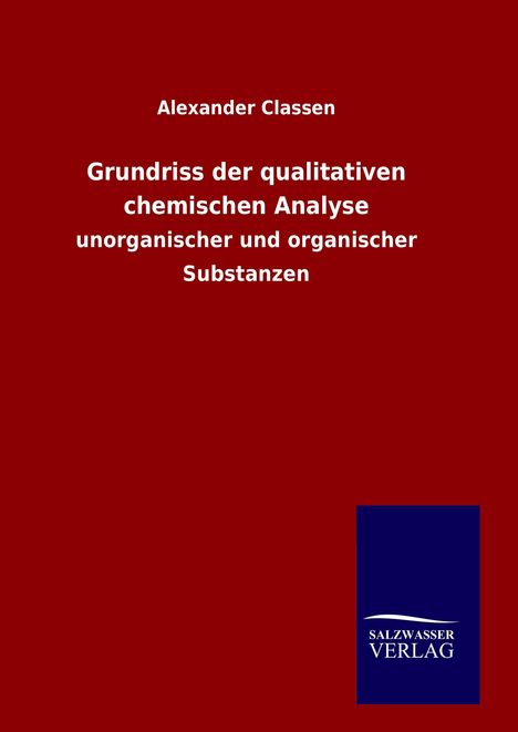 Alexander Classen: Grundriss der qualitativen chemischen Analyse, Buch
