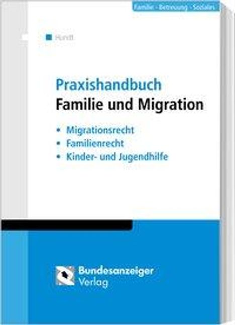 Marion Hundt: Hundt, M: Praxishandbuch Familie und Migrationsrecht, Buch