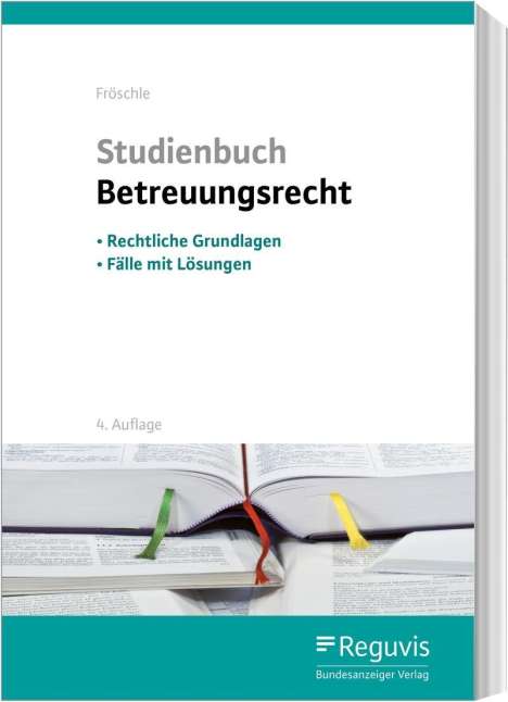 Tobias Fröschle: Fröschle, T: Studienbuch Betreuungsrecht, Buch
