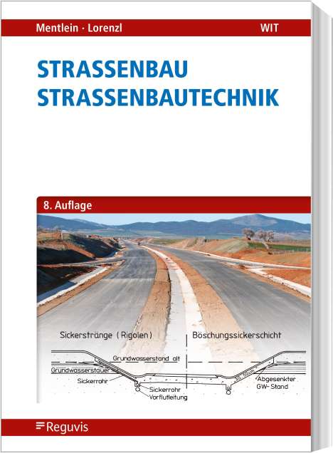 Horst Mentlein: Straßenbau - Straßenbautechnik, Buch