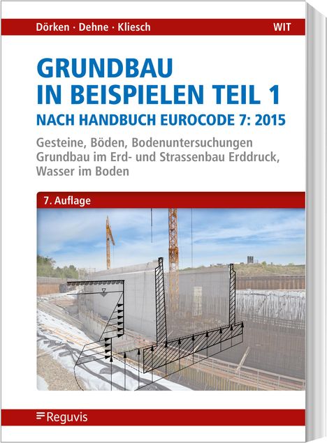 Wolfram Dörken: Grundbau in Beispielen Teil 1 nach Eurocode 7, Buch