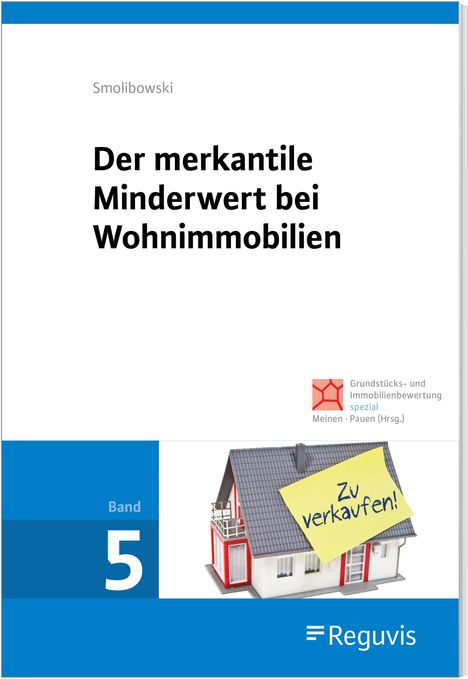 Gerhard Smolibowski: Der merkantile Minderwert bei Wohnimmobilien, Buch
