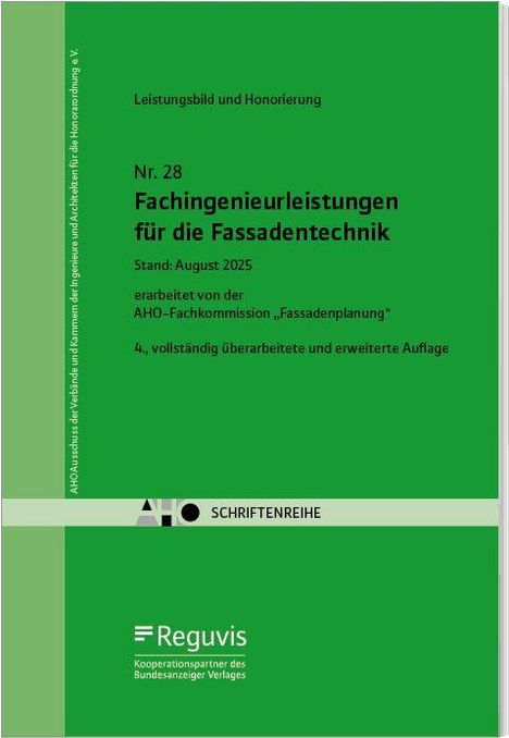 Nr. 28 Fachingenieurleistungen für die Fassadentechnik. Grünes Cover mit Logos von AHO und Reguvis.