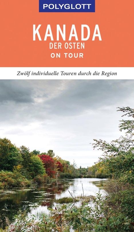 Ole Helmhausen: POLYGLOTT on tour Reiseführer Kanada - Der Osten, Buch