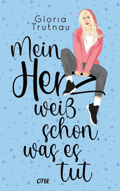 Gloria Trutnau: Mein Herz weiß schon, was es tut, Buch