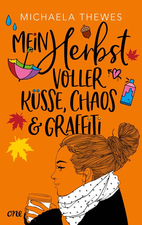 Michaela Thewes: Mein Herbst voller Küsse, Chaos und Graffiti, Buch