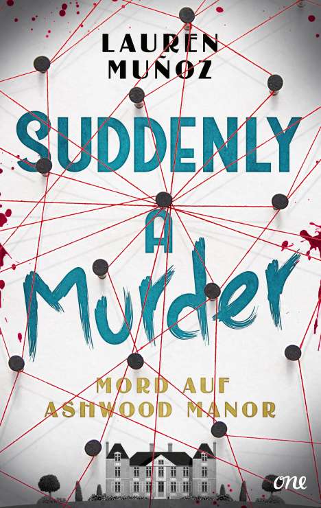 Lauren Muñoz: Suddenly a Murder - Mord auf Ashwood Manor, Buch
